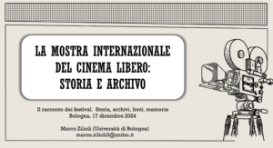 Marco Zilioli, “La Mostra Internazionale del Cinema Libero: storia e archivio”